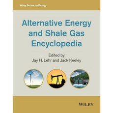 Alternative Energy and Shale Gas Encyclopedia 精裝版, Wiley