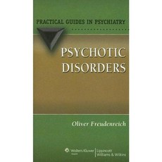 Psychotic Disorders: A Practical Guide Paperback, LWW