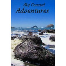My Coastal Adventures: A Travel Diary Paperback, Createspace Independent Publishing Platform