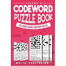 Codeword Puzzle Book: 300 Brain Teasing Codeword Puzzles Volume 5 Paperback, Createspace Independent Publishing Platform