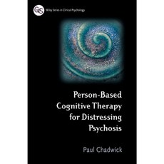 Person-Based Cognitive Therapy for Distressing Psychosis Paperback, Wiley