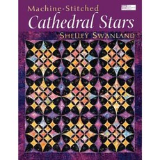 Machine-Stitched Cathedral Stars Print on Demand Edition Paperback, That Patchwork Place