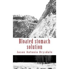 Bloated Stomach Solution Paperback, Createspace Independent Publishing Platform
