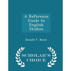 A Reference Guide to English Studies - Scholar's Choice Edition Paperback