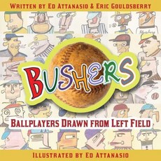 Bushers: Ballplayers Drawn from Left Field Paperback, McFarland & Company