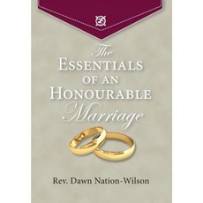 The Essentials of an Honourable Marriage Hardcover, FriesenPress