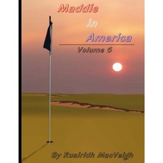 Maddie in America - Volume 5 Paperback, Createspace Independent Publishing Platform