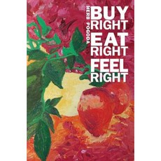 Buy Right Eat Right Feel Right Paperback, Herb Pogoda