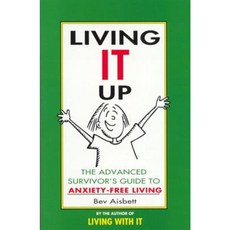 Living It Up: The Advanced Survivor's Guide to Anxiety-Free Living Paperback, HarperCollins