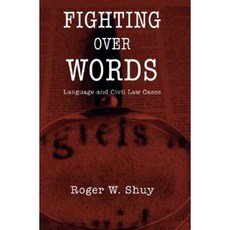 Fighting Over Words: Language and Civil Law Cases Hardcover, Oxford University Press, USA