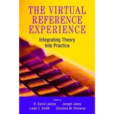 The Virtual Reference Experience Paperback, Neal-Schuman Publishers