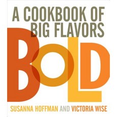 Bold: A Cookbook of Big Flavors Paperback, Workman Publishing
