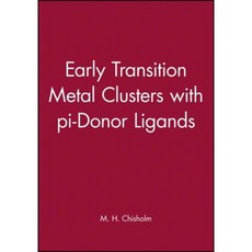Early Transition Metal Clusters with Pi-Donor Ligands 精裝版, Wiley-Vch