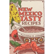 New Mexico Tasty Recipes Paperback, Gibbs Smith Publishers