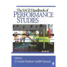 The Sage Handbook of Performance Studies Hardcover, Sage Publications, Inc