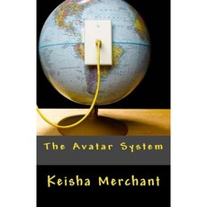 The Avatar System Paperback, Createspace Independent Publishing Platform