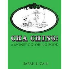 Cha-Ching! a Money Coloring Book: A Coloring Book for Grownups (Volume 1) Paperback, Createspace Independent Publishing Platform