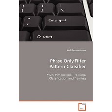 Phase Only Filter Pattern Classifier Paperback, VDM Verlag Dr. Mueller E.K.
