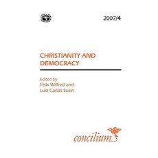 Concilium 2007/4 Christianity and Democracy Paperback, SCM Press