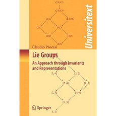 Lie Groups: An Approach Through Invariants and Representations Paperback, Springer