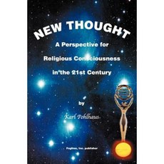 New Thought-A Perspective for Religious Consciousness in the 21st Century Paperback, Fogfree