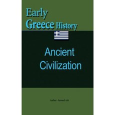 Early Greece History: Ancient Civilization Paperback, Createspace Independent Publishing Platform