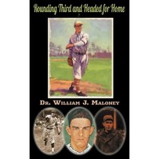 Rounding Third and Headed for Home Hardcover, Anaphora Literary Press