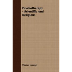 Psychotherapy - Scientific and Religious Paperback, Streeter Press