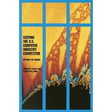 維持美國電腦產業的競爭力：：定義議程平裝本, 美國國家科學院出版社