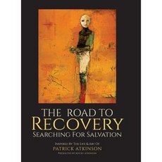The Road to Recovery: Searching for Salvation Hardcover, Koehler Books