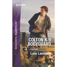 Colton K-9 Bodyguard Mass Market Paperbound, Harlequin Romantic Suspense