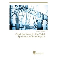 Contributions to the Total Synthesis of Branimycin Paperback, Sudwestdeutscher Verlag Fur Hochschulschrifte