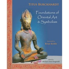 Foundations of Oriental Art & Symbolism Paperback, World Wisdom Books