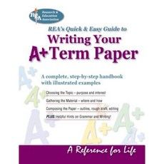 Writing Your A+ Term Paper Paperback, Research & Education Association
