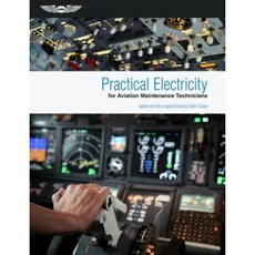 Practical Electricity for Aviation Maintenance Technicians Paperback, Aviation Supplies & Academics
