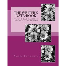 The Writer's Data-Book (Purple): The One Book You'll Need to Write All Your Info Into! Paperback, Createspace Independent Publishing Platform