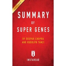 Summary of Super Genes: By Deepak Chopra and Rudolph E. Tanzi Includes Analysis Paperback, Instaread