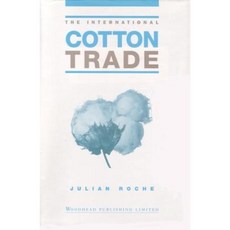The International Cotton Trade Hardcover, Woodhead Publishing