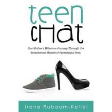 Teen Chat: One Mother's Hilarious Journey Through the Treacherous Waters of Parenting a Teen Paperback, Motivational Press