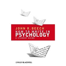 How to Write in Psychology: A Student Guide Paperback, Wiley-Blackwell