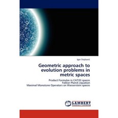 Geometric Approach to Evolution Problems in Metric Spaces Paperback, LAP Lambert Academic Publishing
