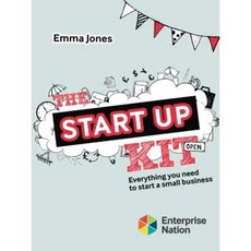 The Startup Kit: Everything You Need to Start a Small Business Paperback, Harriman House