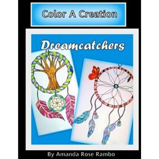 Color a Creation Dreamcatchers Paperback, Createspace Independent Publishing Platform