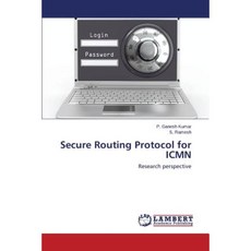 Secure Routing Protocol for Icmn Paperback, LAP Lambert Academic Publishing