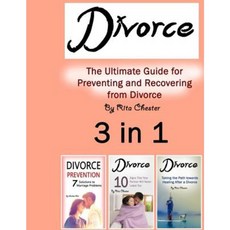 Divorce: The Ultimate Guide for Preventing and Recovering from Divorce 3 in 1 Paperback, Createspace Independent Publishing Platform