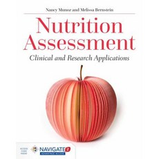 Nutrition Assessment: Clinical and Research Applications Paperback, Jones & Bartlett Publishers
