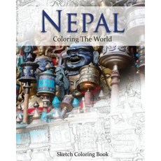 Nepal Coloring the World: Sketch Coloring Book Paperback, Createspace Independent Publishing Platform