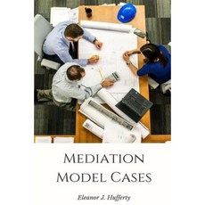 Model Mediation Cases Paperback, Createspace Independent Publishing Platform