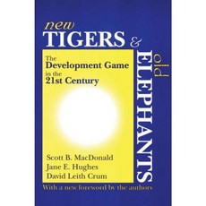New Tigers and Old Elephants: The Development Game in the 21st Century and Beyond Paperback, Routledge