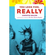 You Look Fine Really Hardcover, William Morrow & Company